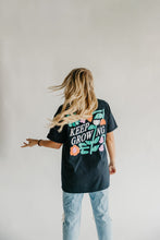 Load image into Gallery viewer, Keep Growing Tee