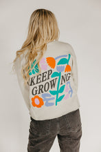Load image into Gallery viewer, Keep Growing Crewneck