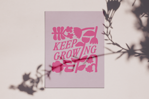 Keep Growing Digital Print (Lavender/Pink)